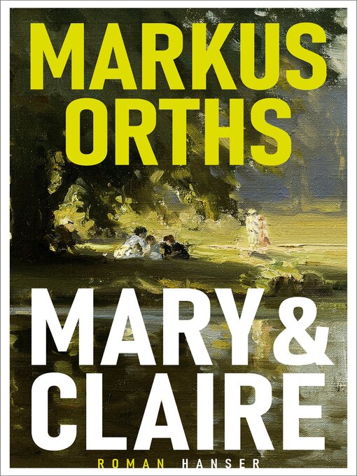 Titeldetails für Mary & Claire nach Markus Orths - Verfügbar